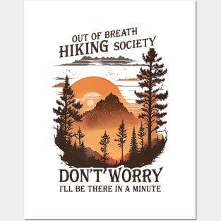 Out Of Breath Hiking Society Don't Worry I'll Be There Soon Posters and Art